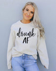 Drunk AF Sweatshirt - Women's Tops