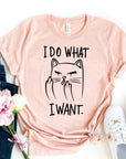 I do what I want T-shirt Women's Tops